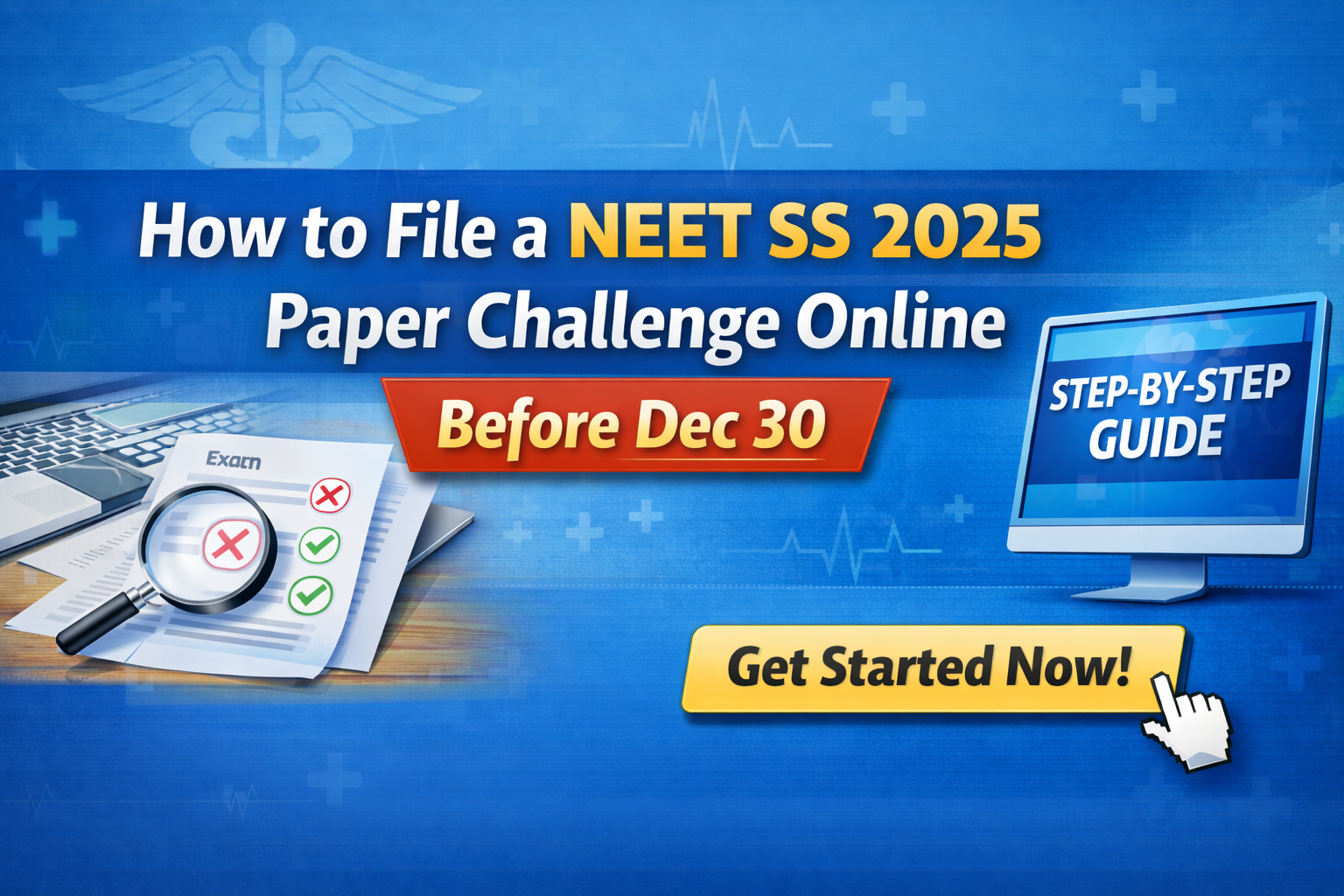 How to File a NEET SS 2025 Paper Challenge Online Before Dec 30